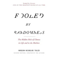 Fooled by Randomness: The Hidden Role of Chance in Life and in the Markets