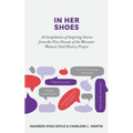 In Her Shoes: A Compilation of Inspiring Stories from the First Decade of the Worcester Women's Oral History Project