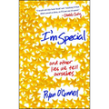 I'm Special: And Other Lies We Tell Ourselves