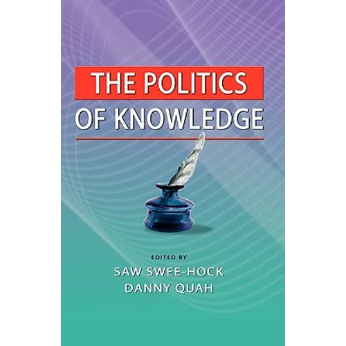 The Politics of Knowledge