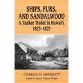 Ships, Furs, and Sandalwood: A Yankee Trader in Hawaii, 1823-1825
