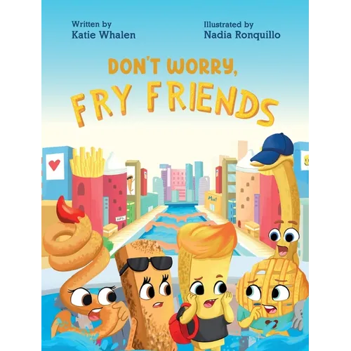 Don't Worry, Fry Friends