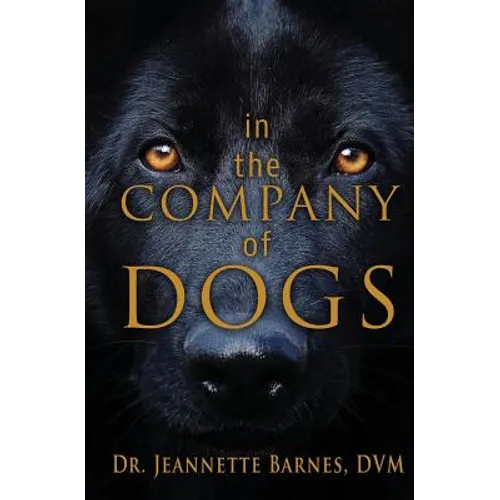 In the Company of Dogs