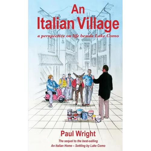 An Italian Village: A Perspective On Life Beside Lake Como