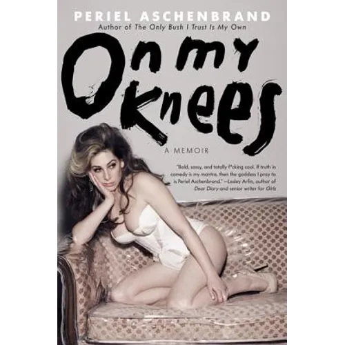 On My Knees: A Memoir