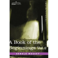 A Book of the Beginnings, Vol.2
