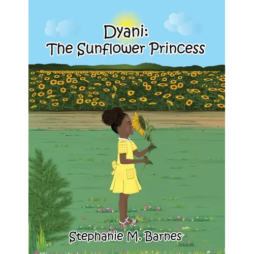 Dyani: The Sunflower Princess