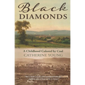 Black Diamonds: A Childhood Colored by Coal
