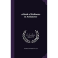 A Book of Problems in Arithmetic