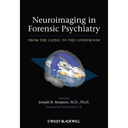 Neuroimaging in Forensic Psychiatry