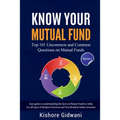 Know Your Mutual Fund: Top 101 Uncommon and Common Questions on Mutual Funds