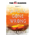 A Plan Gone Wrong