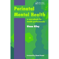Perinatal Mental Health: A Sourcebook for Health Professionals