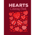 Hearts Coloring Book: A Coloring Book With a Collection of Hearts Designs.