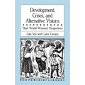 Development, Crises and Alternative Visions: Third World Women's Perspectives