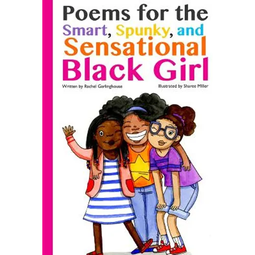 Poems for the Smart, Spunky, and Sensational Black Girl