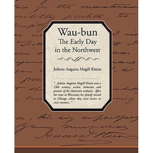 Waubun the Early Day in the Northwest