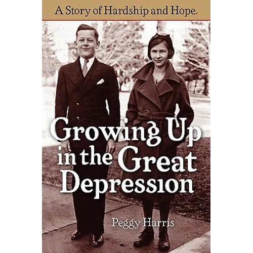 Growing Up in the Great Depression