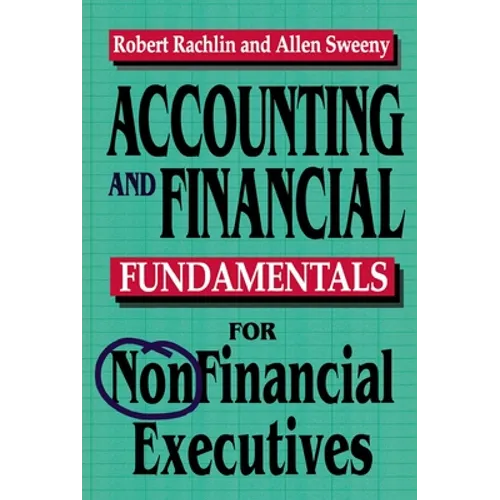 The Accounting and Financial Fundamentals for NonFinancial Executives