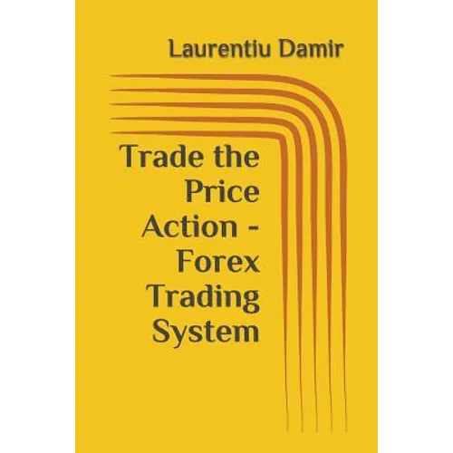 Trade the Price Action - Forex Trading System