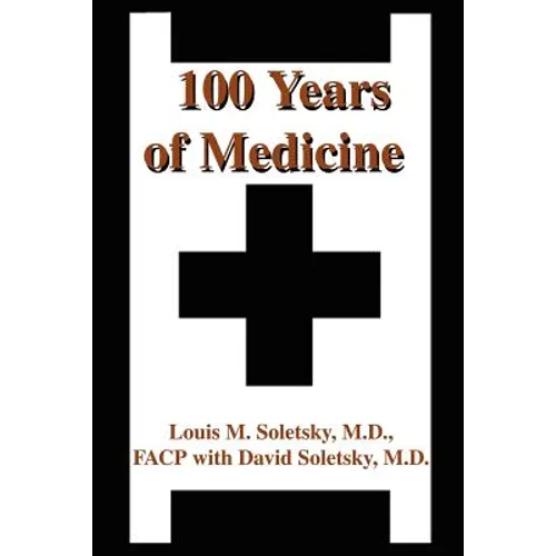 100 Years of Medicine