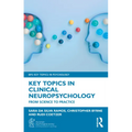 Key Topics in Clinical Neuropsychology: From Science to Practice