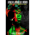 African American Women: America's Most Forgotten Asset