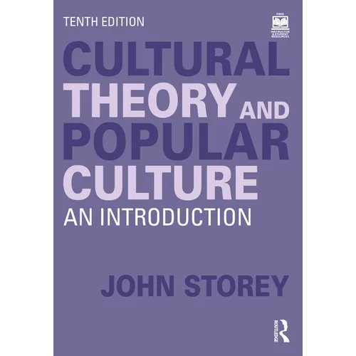 Cultural Theory and Popular Culture: An Introduction