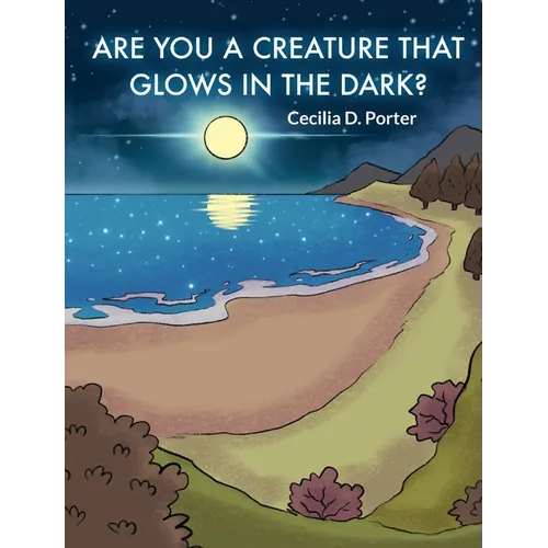 Are You a Creature That Glows in the Dark