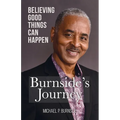 Burnside's Journey: Believing Good Things Can Happen
