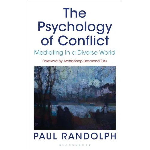 The Psychology of Conflict: Mediating in a Diverse World