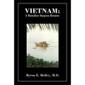 Vietnam: A Battalion Surgeon Returns
