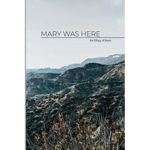Mary Was Here: an effigy of sorts