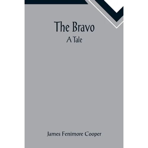 The Bravo: A Tale