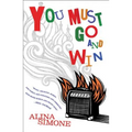 You Must Go and Win