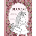 Bloom: A Coloring Book for the Industrious Woman