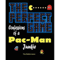 The Perfect Game: Confessions of a Pac-Man Junkie