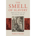 The Smell of Slavery