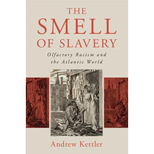 The Smell of Slavery