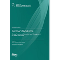 Coronary Syndrome: Clinical Treatment, Prevention and Management for Better Outcomes