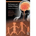 The Emergence and Evolution of Religion: By Means of Natural Selection