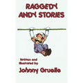 Raggedy Andy Stories - Illustrated: With the Original Illustrations by Johnny Gruelle