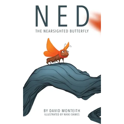 Ned The Nearsighted Butterfly