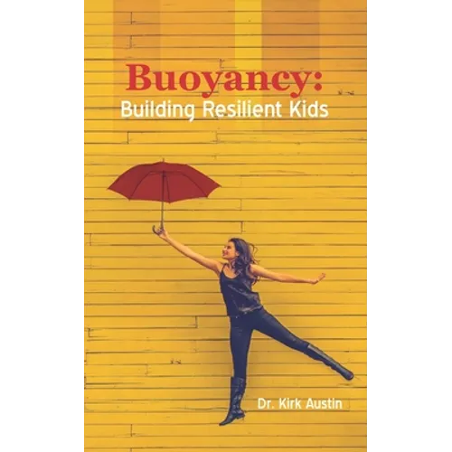 Buoyancy: Building Resilient Kids