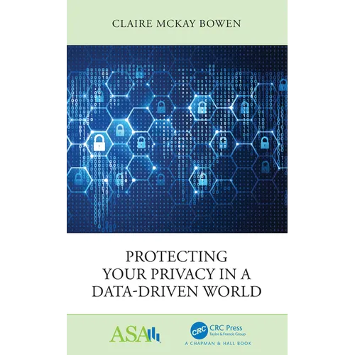 Protecting Your Privacy in a Data-Driven World
