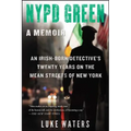 NYPD Green: A Memoir
