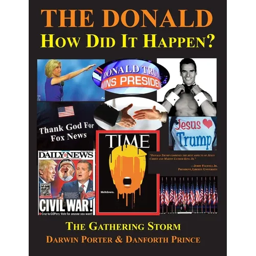 The Donald--How Did It Happen?: The Gathering Storm