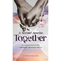 A Second Sunrise, Together: A Couple's Guide to Trust, Remarriage, and Blended Families
