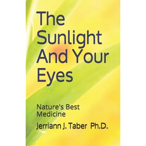 The Sulight And Your Eyes: Natures Best Medicine