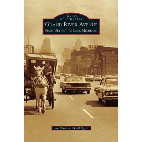 Grand River Avenue: From Detroit to Lake Michigan